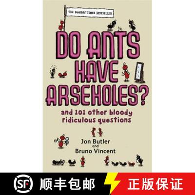 【3-4周达】Do Ants Have Arseholes?: ...and 101 other bloody ridiculous questions [9780751540413]