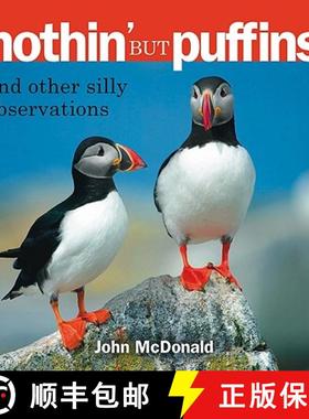 【3-4周达】Nothin' but Puffins : And Other Silly Observations [9780892725472]