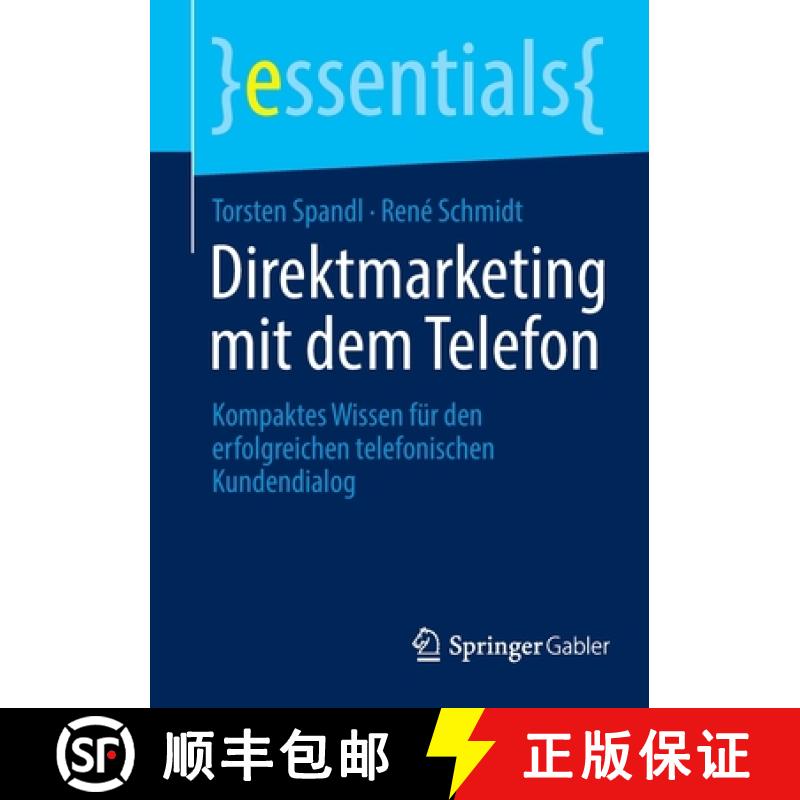 【3-4周达】Direktmarketing mit dem Telefon : Kompaktes Wissen für den erfolgreichen telefonischen Ku... [9783658375218]