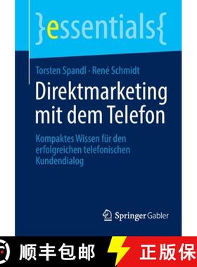 【3-4周达】Direktmarketing mit dem Telefon : Kompaktes Wissen für den erfolgreichen telefonischen Ku... [9783658375218]