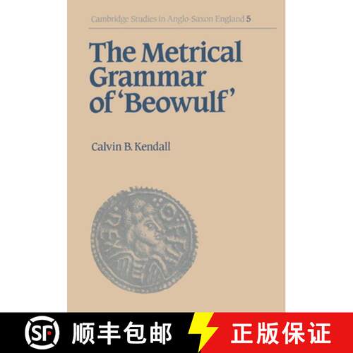 【3-4周达】精装 Metrical Grammar of Beowulf: - The Metrical Grammar of Beowulf [9780521393256]