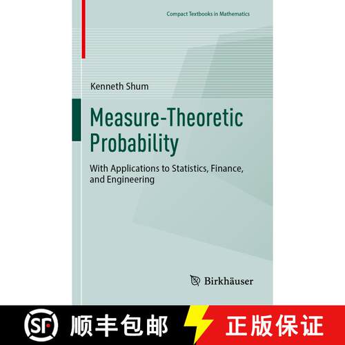 【3-4周达】Measure-Theoretic Probability: With Applications to Statistics, Finance, and Engineering [9783031498329]