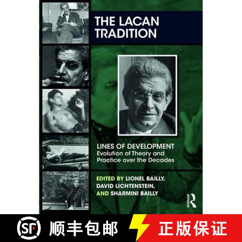 【3-4周达】The Lacan Tradition: Lines of Development--Evolution of Theory and Practice Over the Decades [9781780491516]