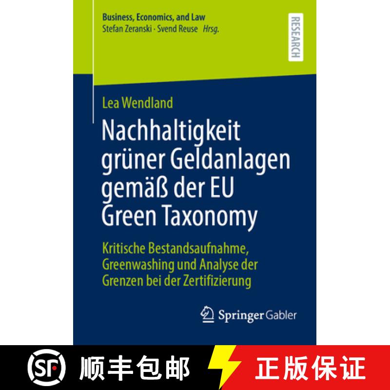 【3-4周达】Nachhaltigkeit Grüner Geldanlagen Gemäß Der EU Green Taxonomy: Kritische Bestandsaufnah... [9783658433291]