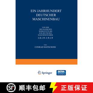 【3-4周达】Ein Jahrhundert Deutscher Maschinenbau: Von Der Mechanischen Werkstätte Bis ƶur Deut... [9783642937439]
