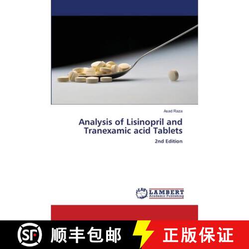 预订 Analysis of Lisinopril and Tranexamic acid Tablets: 2nd Edition (Aufl.) [9786209682841]