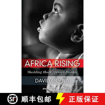 【3-4周达】Africa Rising: Shedding Black Africa's Burden [9780578524122]