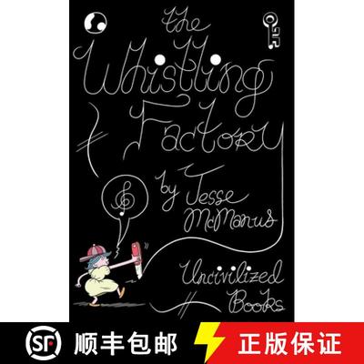【3-4周达】The Whistling Factory [9781941250297]