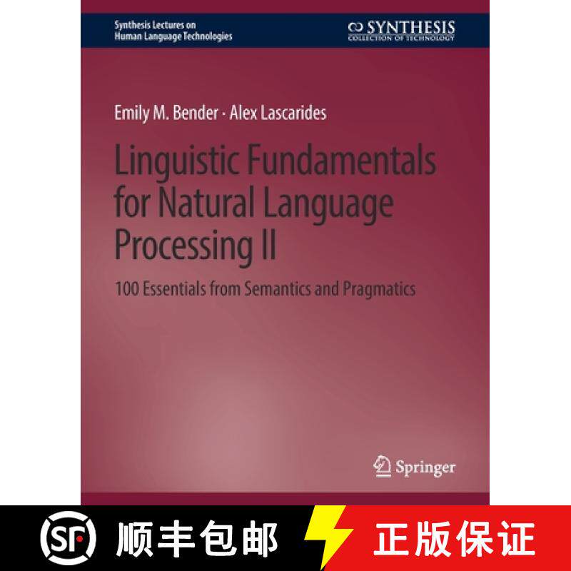 【3-4周达】Linguistic Fundamentals for Natural Language Processing II : 100 Essentials from Semantics... [9783031010446]