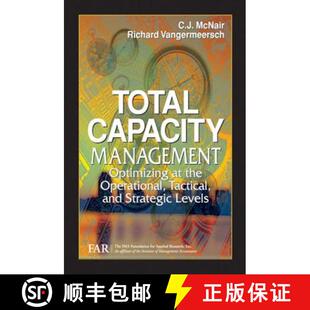 Capacity Total Strategic 9781574442311 and Management 4周达 Operational the Optimizing Levels Tactical