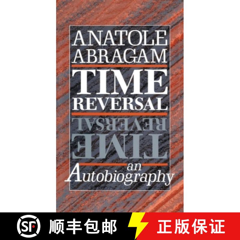 【3-4周达】Time Reversal: An Autobiography [9780198539261]