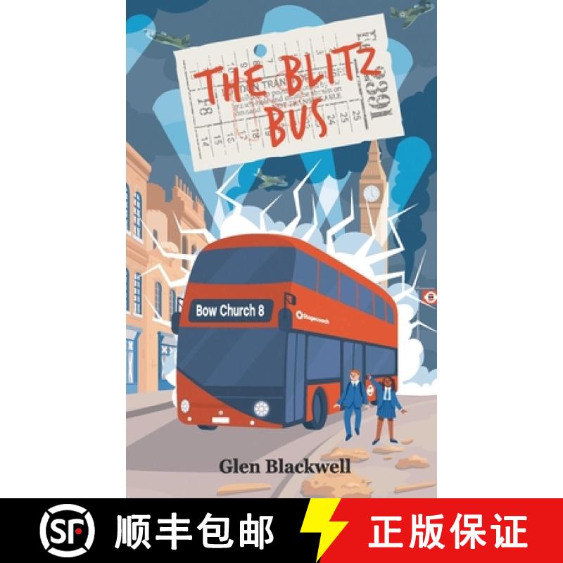 【2-3周达】The Blitz Bus: A children's time travel adventure [9781838325220]