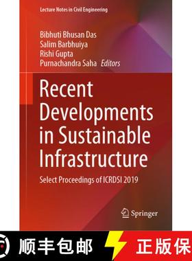 【3-4周达】Recent Developments in Sustainable Infrastructure: Select Proceedings of Icrdsi 2019 [9789811545764]