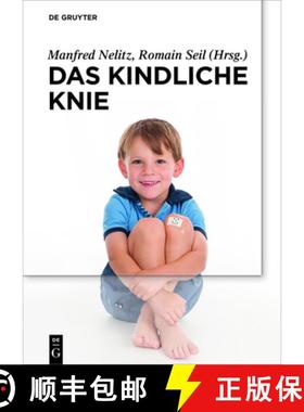 【3-4周达】Das kindliche Knie [9783110427257]