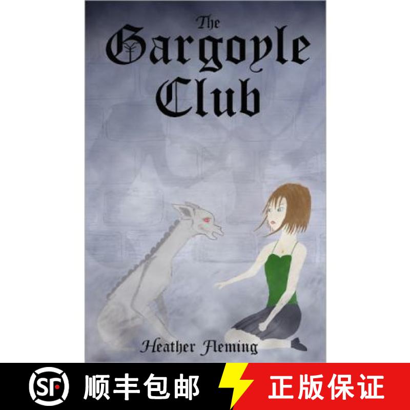 【3-4周达】The Gargoyle Club (the Gargoyle Legends Series 1) [9780557751228]