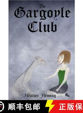 【3-4周达】The Gargoyle Club (the Gargoyle Legends Series 1) [9780557751228]