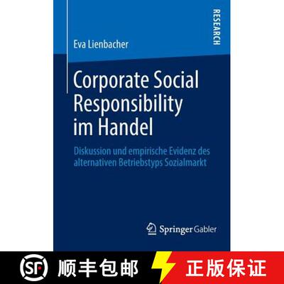 【3-4周达】Corporate Social Responsibility im Handel : Diskussion und empirische Evidenz des alternat... [9783658029395]