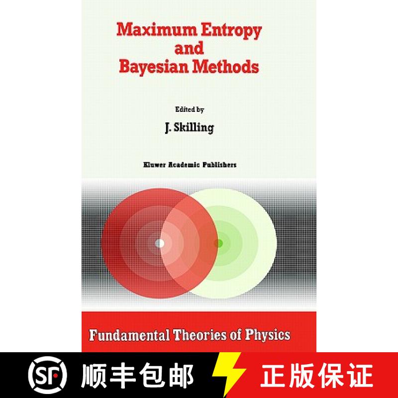 【3-4周达】Maximum Entropy and Bayesian Methods : Cambridge, England, 1988 [9780792302247]