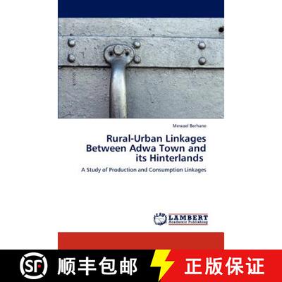 预订 Rural-Urban Linkages Between Adwa Town and Its Hinterlands [9783848429721]