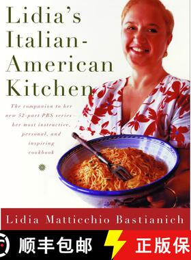 【3-4周达】Lidia's Italian-American Kitchen: A Cookbook [9780375411502]