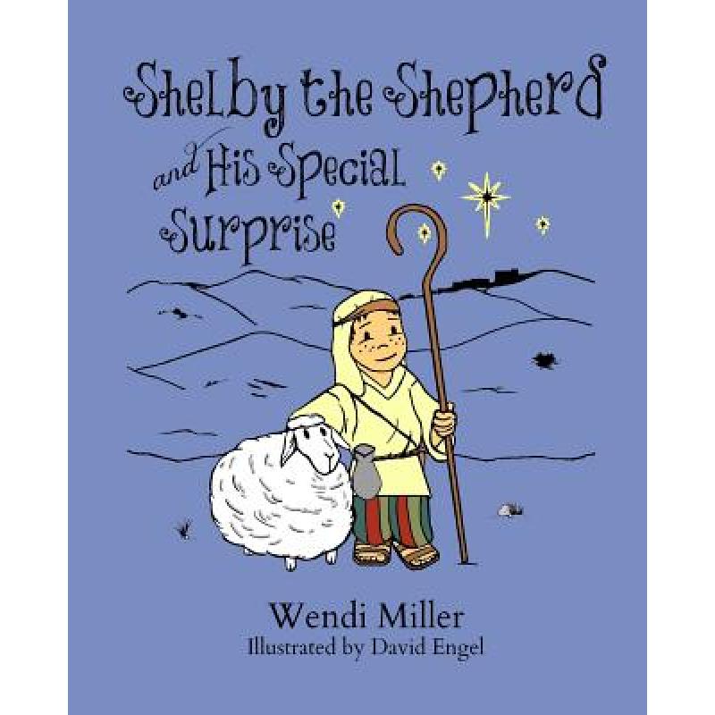 预订 shelby the shepherd and his special . [9780692327227]
