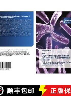预订 The Glycosaminoglycan/Glycan Interactome: A Bioinformatic Platform [9783659844393]