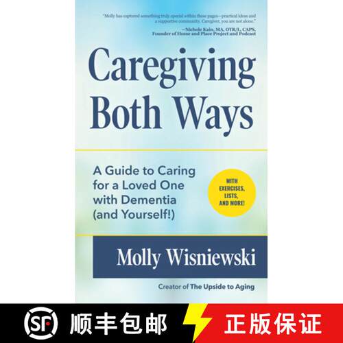 【3-4周达】Caregiving Both Ways : A Guide to Caring for a Loved One with Dementia (and Yourself!) (Al... [9781633539846]