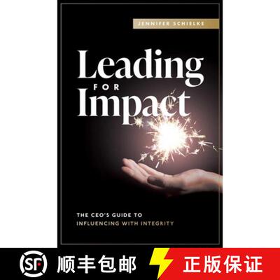 【3-4周达】Leading for Impact : The CEO's Guide to Influencing with Integrity [9781642257625]