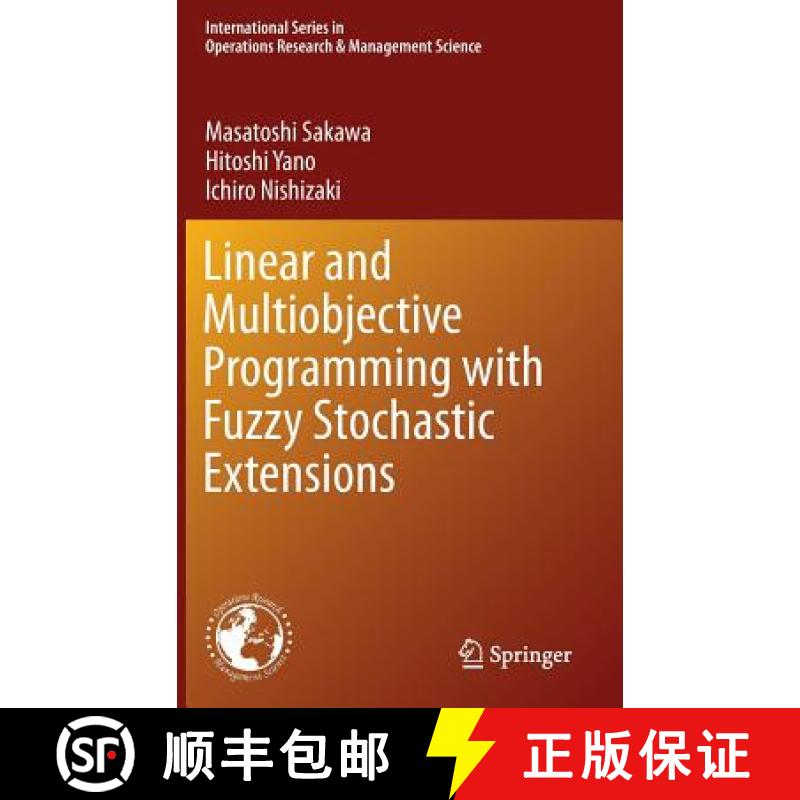 【4周达】Linear and Multiobjective Programming with Fuzzy Stochastic Extensions [9781461493983]