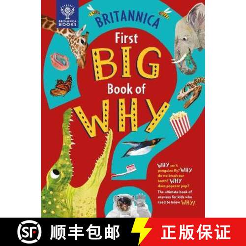 【3-4周达】精装 Britannica First Big Book of Why: Why can't penguins fly? Why do we brush our teeth? ... [9781913750411]