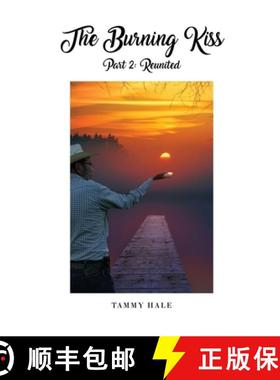 预订 The Burning Kiss Part 2: Reunited [9781649137890]