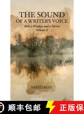 【3-4周达】The Sound of a Writer's Voice: Both a Window and a Mirror Volume II [9781633377295]