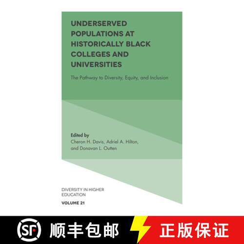 【3-4周达】精装 Underserved Populations at Historically Black Colleges and Universities: The Pathway ... [9781787548411]