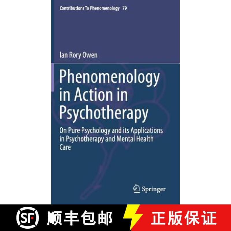 【3-4周达】Phenomenology in Action in Psychotherapy : On Pure Psychology and its Applications in Psyc... [9783319136042]