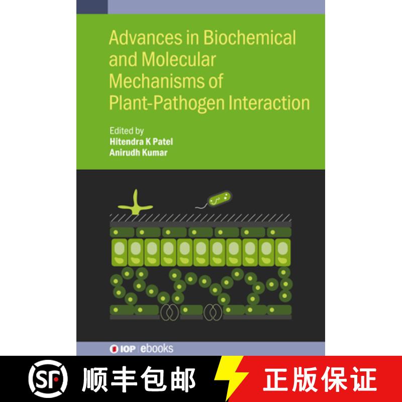 【3-4周达】Advances in Biochemical and Molecular Mechanisms of Plant-Pathogen Interaction [9780750356718]