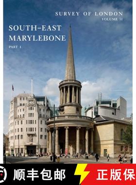 【3-4周达】Survey of London: South-East Marylebone : Volumes 51 and 52 [9780300221978]