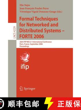 【3-4周达】Formal Techniques for Networked and Distributed Systems - FORTE 2006: 26th IFIP WG 6.1 Int... [9783540462194]