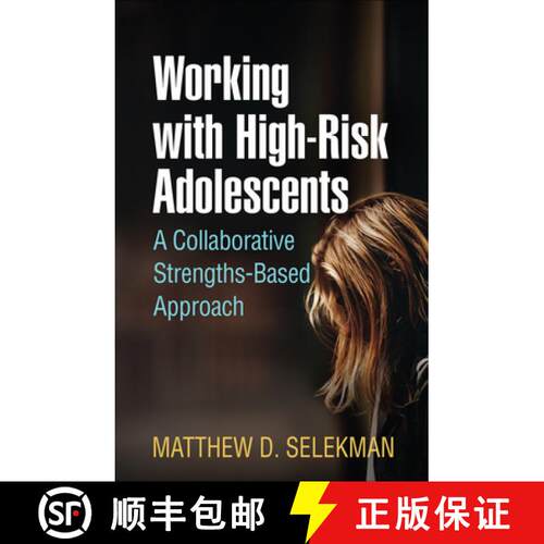 【3-4周达】Working with High-Risk Adolescents: A Collaborative Strengths-Based Approach [9781462539215]