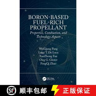 【3-4周达】精装 Boron-Based Fuel-Rich Propellant : Properties, Combustion, and Technology Aspects [9780367141660]