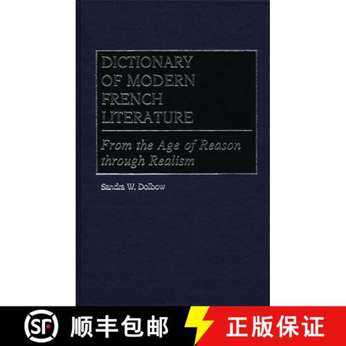 【3-4周达】精装 Dictionary of Modern French Literature: From the Age of Reason Through Realism [9780313237843]