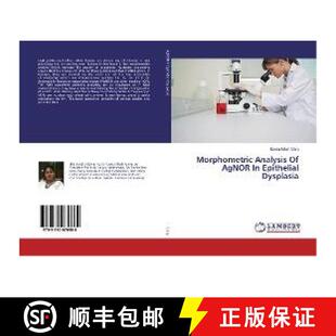 预订 Morphometric Analysis Of AgNOR In Epithelial Dysplasia [9783330070684]