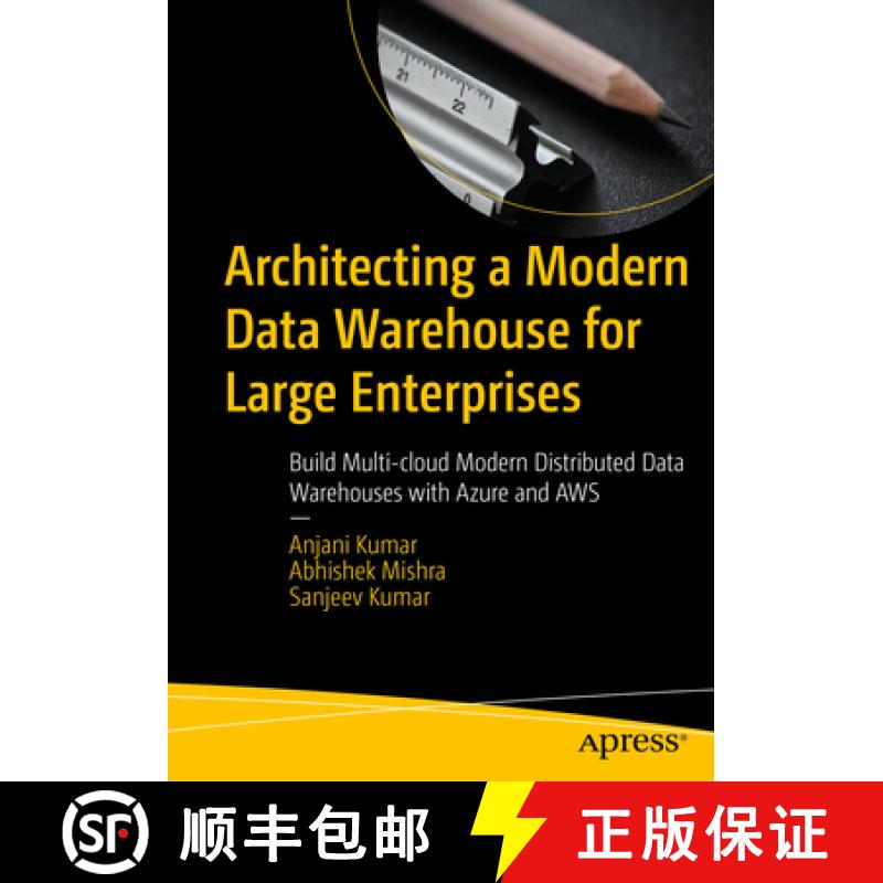 【3-4周达】Architecting a Modern Data Warehouse for Large Enterprises : Build Multi-cloud Modern Dist... [9798868800283]