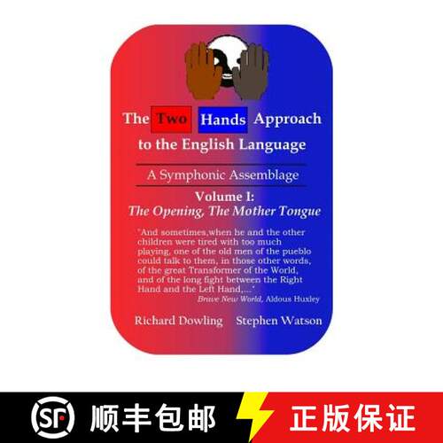 【3-4周达】The Two Hands Approach to the English Language (Vol. I): A Symphonic Assemblage [9780973382235]