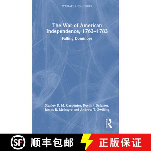 【3-4周达】精装 The War of American Independence, 1763-1783: Falling Dominoes [9780367484989]