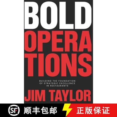 【3-4周达】Bold Operations : Building The Foundation Of Strategic Excellence In Restaurants [9781998585410]