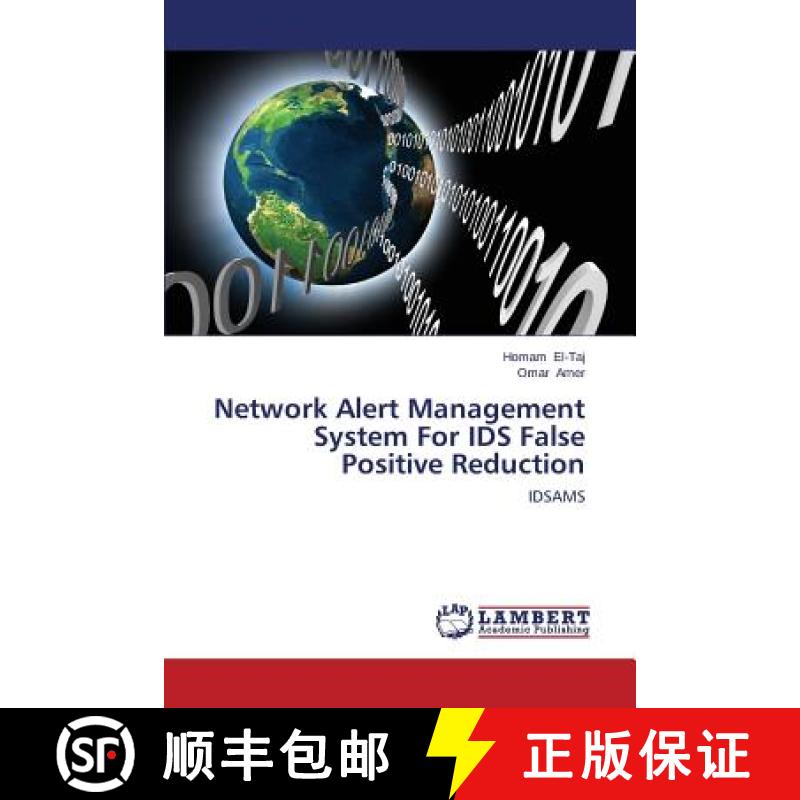 预订 Network Alert Management System For IDS False Positive Reduction [9783847336983]