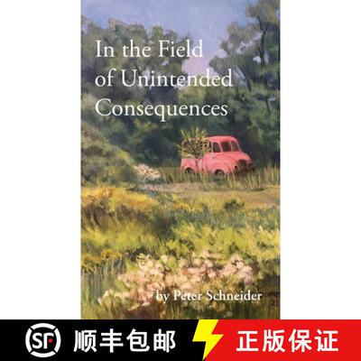 【3-4周达】In the Field of Unintended Consequences [9798987407301]