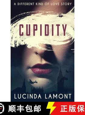 【3-4周达】Cupidity: A World War Two Romance [9784824116765]