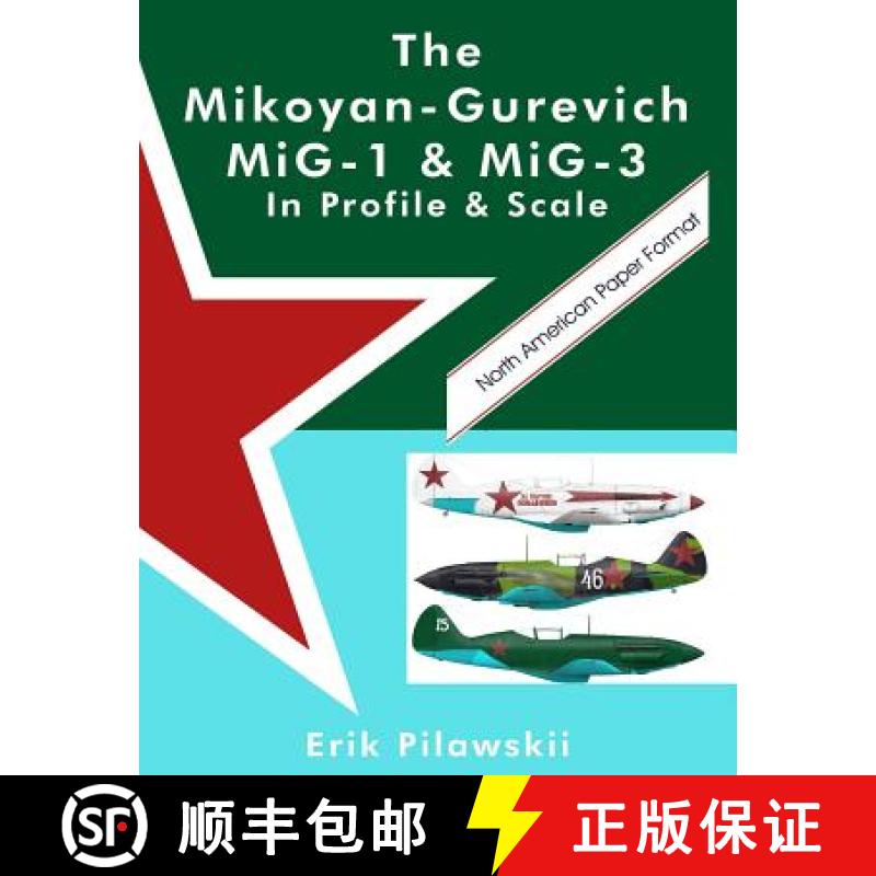 【2-3周达】The Mikoyan-Gurevich MiG-1 & MiG-3 In Profile & Scale [9780244330897]