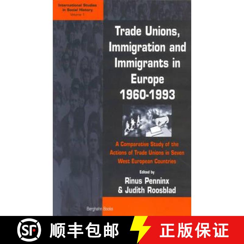 【3-4周达】Trade Unions, Immigration and Immigrants, 1960-1993 [9781571817648]
